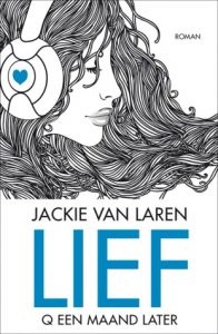 Lief door Jackie van Laren | Een Boek Review