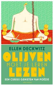 Olijven moet je leren lezen door Ellen Deckwitz | Een Boek Review