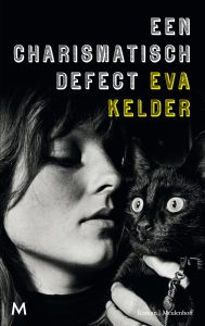Een Charismatisch Defect door Eva Kelder | Een Boek Review
