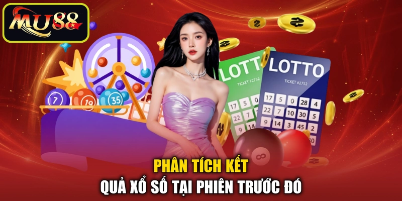 Phân tích kết quả xổ số tại phiên trước đó